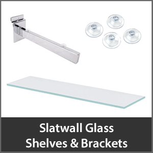 Slatwall Glass Shelves & Brackets